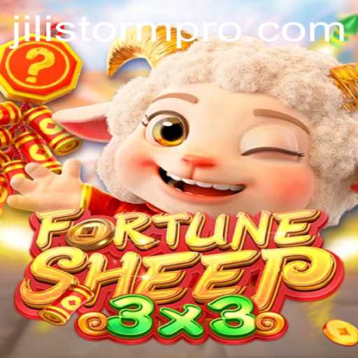 Exploring FortuneSheep: The Thrilling World of JILIStorm