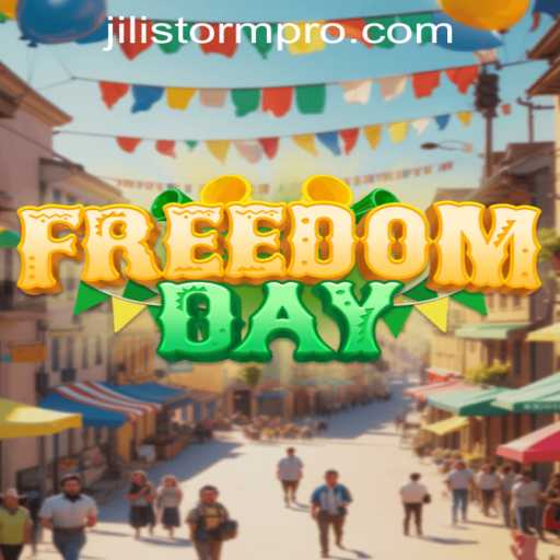 Exploring the Thrills of FreedomDay: A Dive into JILIStorm's Latest Adventure