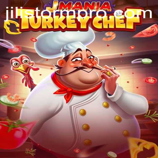 Discover the Excitement of JManiaTurkeyChef: A Culinary Adventure Fueled by JILIStorm