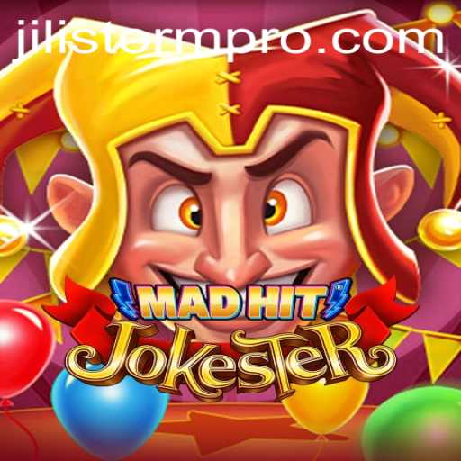 Discover the Thrilling World of MadHitJokester - A Unique Gaming Experience with JILIStorm