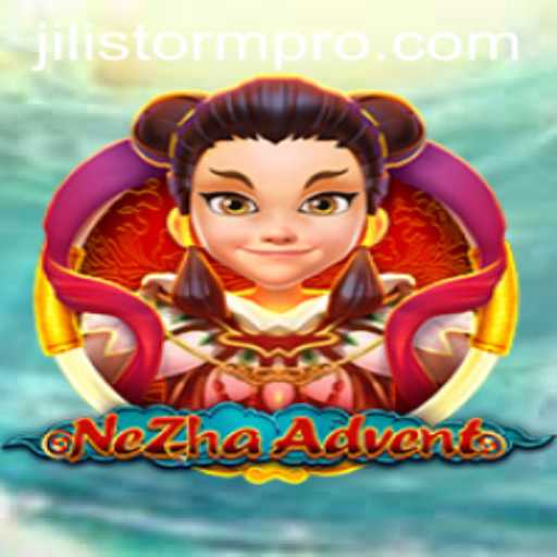 Unveiling the World of NeZhaAdvent and JILIStorm